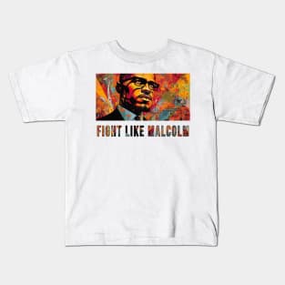 Fight Like Malcolm, Malcolm X Kids T-Shirt